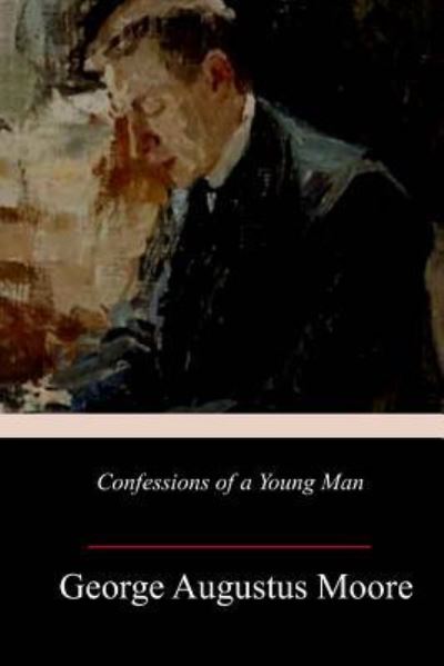 Cover for George Augustus Moore · Confessions of a Young Man (Paperback Book) (2018)