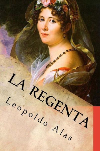 Cover for Leopoldo Alas · La Regenta (Paperback Book) (2018)