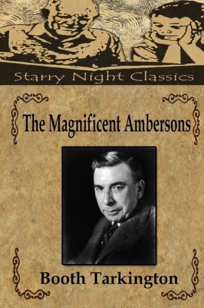 Cover for Booth Tarkington · The Magnificent Ambersons (Paperback Book) (2018)