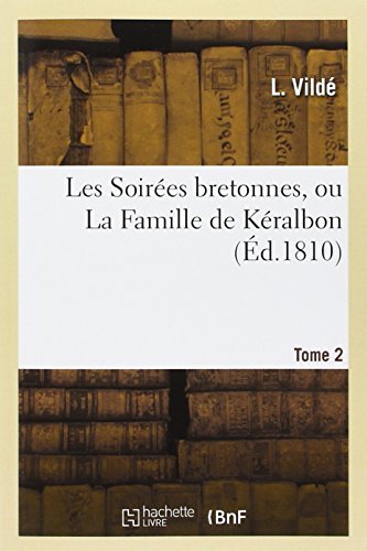 Cover for Vilde-l · Les Soirees Bretonnes, Ou La Famille De Keralbon. Tome 2 (Paperback Bog) [French edition] (2013)