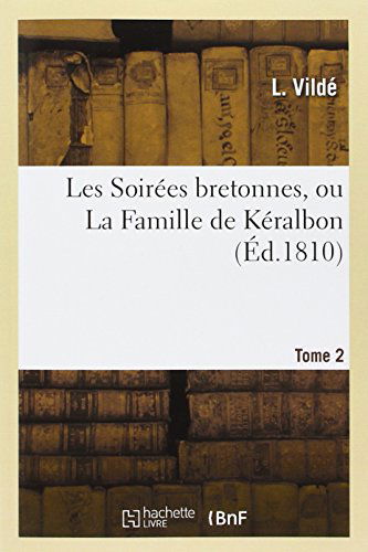 Cover for Vilde-l · Les Soirees Bretonnes, Ou La Famille De Keralbon. Tome 2 (Paperback Book) [French edition] (2013)