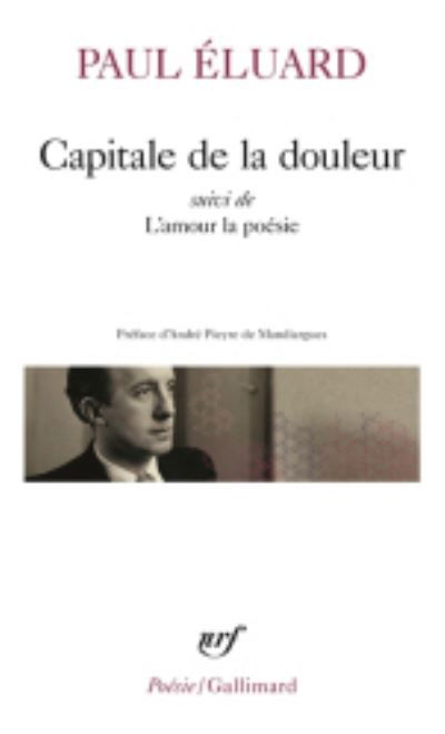 Capitale de la douleur / L'amour la poesie - Paul Eluard - Books - Editions Flammarion - 9782070300952 - March 1, 1966