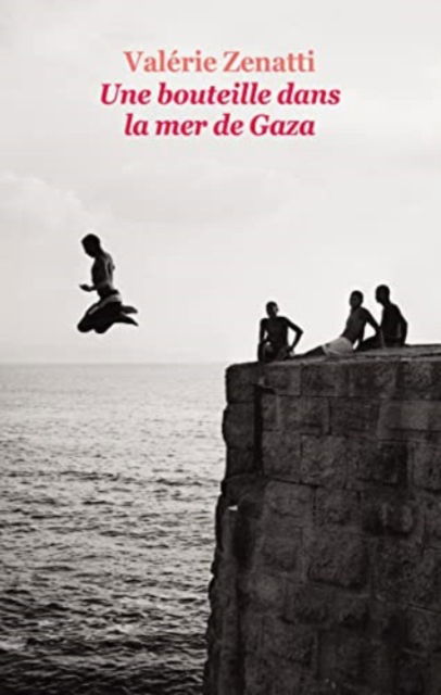 Cover for Valerie Zenatti · Une bouteille dans la mer de Gaza (Pocketbok) (2016)