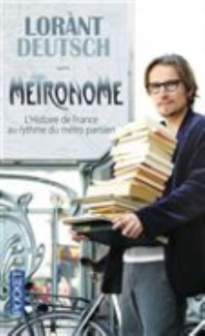 Metronome - Lorant Deutsch - Böcker - Pocket - 9782266251952 - 5 juni 2014