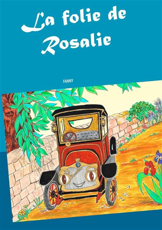 Cover for Fanny · La folie de Rosalie (Book)