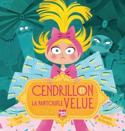 Cover for Davide Cali · Cendrillon et la pantoufle velue (Inbunden Bok) (2017)