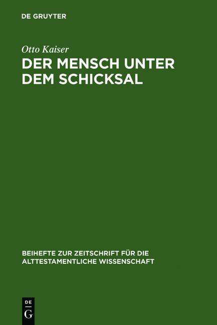 Cover for Kaiser · Der Mensch unter dem Schicksal (Book) [German, First edition] (1985)