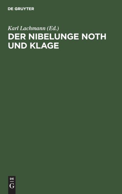 Cover for Karl Lachmann · Nibelunge Noth und Klage (N/A) (1927)