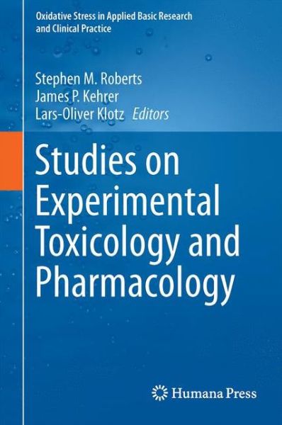 Cover for Studies on Experimental Toxicology and Pharmacology - Oxidative Stress in Applied Basic Research and Clinical Practice (Hardcover Book) [1st ed. 2015 edition] (2015)