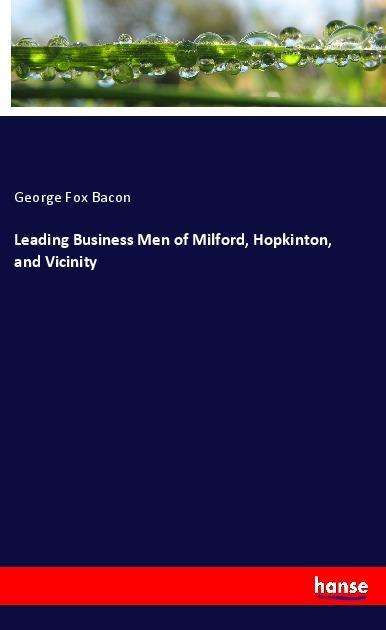 Cover for Bacon · Leading Business Men of Milford, (Buch)