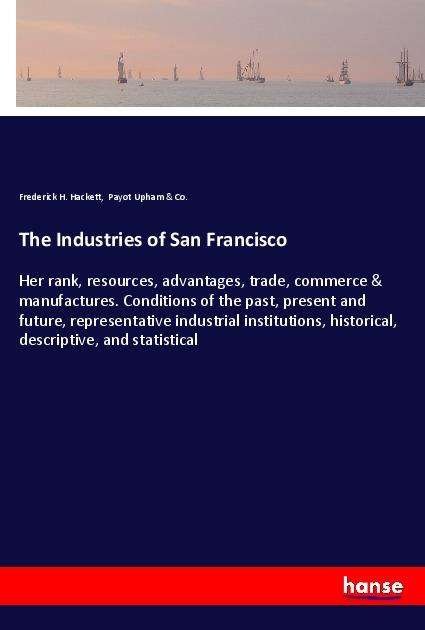 Cover for Hackett · The Industries of San Francisco (Book)