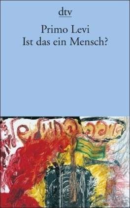 Cover for Primo Levi · Dtv Tb.12395 Levi.ist Das Ein Mensch? (Bog)