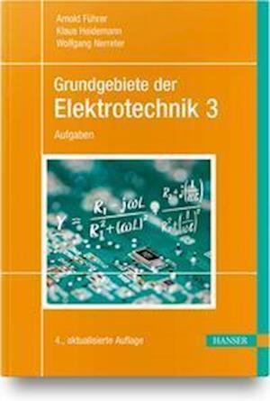 Cover for Arnold Führer · Grundgebiete der Elektrotechnik Band 3: Aufgaben (Hardcover Book) (2022)