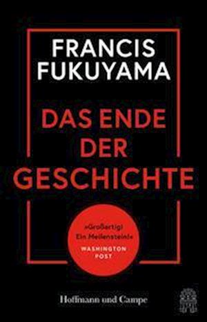 Das Ende der Geschichte - Francis Fukuyama - Bücher - Hoffmann und Campe - 9783455014952 - 4. Oktober 2022