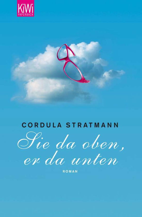 Cover for Cordula Stratmann · KiWi TB.1251 Stratmann:Sie da oben (Buch)