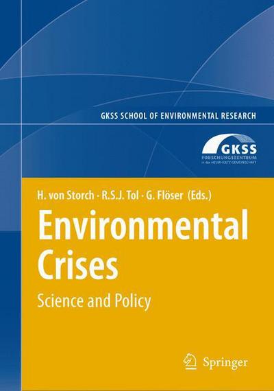 Cover for Hans Von Storch · Environmental Crises - GKSS School of Environmental Research (Hardcover Book) [2008 edition] (2007)