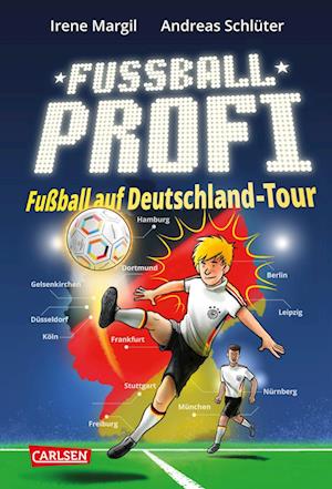 Cover for SchlÃ¼ter; Margil; Grolik · FuÃŸballprofi - FuÃŸball Auf Deutschland-tour (Book)