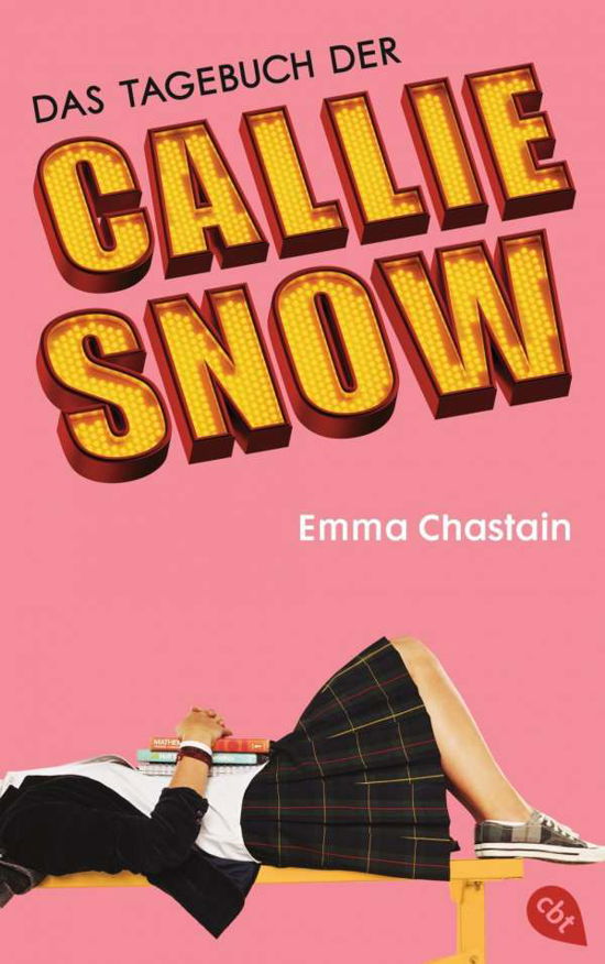 Das Tagebuch der Callie Snow - Chastain - Bøger -  - 9783570164952 - 