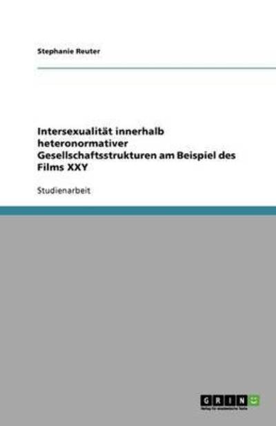 Cover for Reuter · Intersexualität innerhalb hetero (Book) (2010)