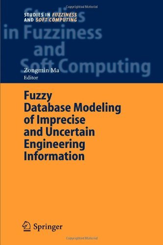Cover for Zongmin Ma · Fuzzy Database Modeling of Imprecise and Uncertain Engineering Information - Studies in Fuzziness and Soft Computing (Taschenbuch) [Softcover reprint of hardcover 1st ed. 2006 edition] (2010)