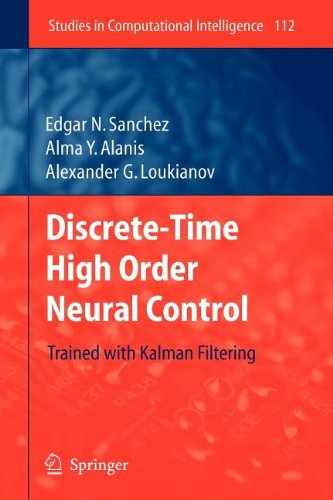 Discrete-Time High Order Neural Control: Trained with Kalman Filtering - Studies in Computational Intelligence - Edgar N. Sanchez - Books - Springer-Verlag Berlin and Heidelberg Gm - 9783642096952 - November 22, 2010