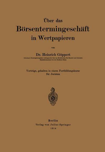 Cover for Heinrich Goeppert · UEber Das Boersentermingeschaft in Wertpapieren (Taschenbuch) [1914 edition] (1914)