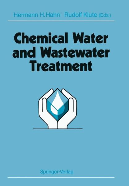Cover for Hermann H Hahn · Chemical Water and Wastewater Treatment: Proceedings of the 4th Gothenburg Symposium 1990 October 1-3, 1990 Madrid, Spain (Paperback Book) [Softcover reprint of the original 1st ed. 1990 edition] (2012)