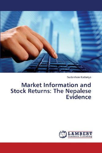 Cover for Sudarshan Kadariya · Market Information and Stock Returns: the Nepalese Evidence (Paperback Bog) (2013)
