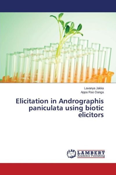Cover for Danga Appa Rao · Elicitation in Andrographis Paniculata Using Biotic Elicitors (Paperback Book) (2014)
