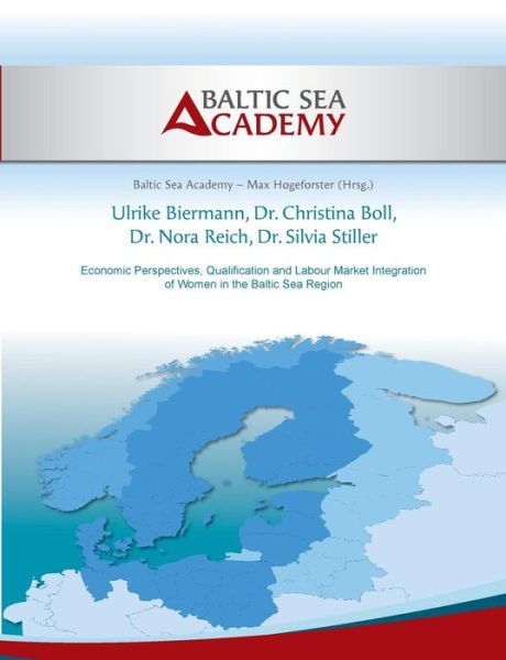 Cover for Ulrike Biermann · Economic Perspectives, Qualification and Labour Market Integration of Women in the Baltic Sea Region (Paperback Book) (2013)