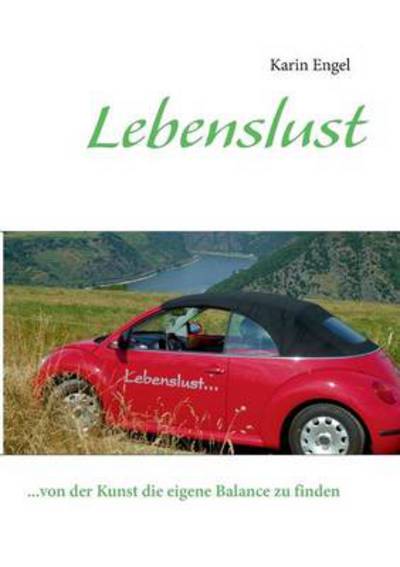 Cover for Karin Engel · Lebenslust (Paperback Book) [German edition] (2013)