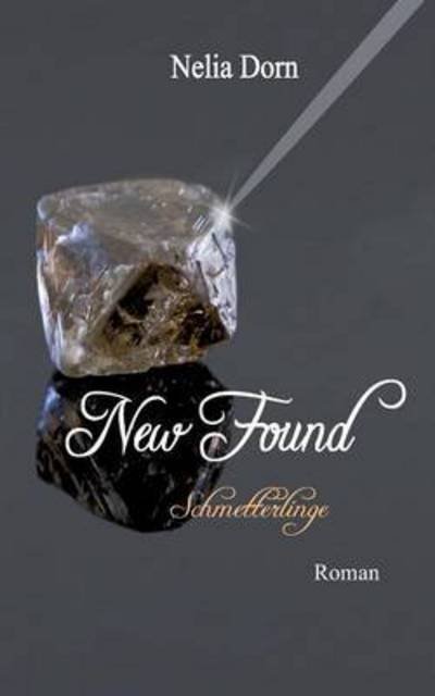 Cover for Nelia Dorn · New Found (Paperback Bog) (2015)