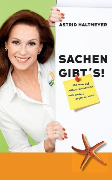 Cover for Astrid Haltmeyer · Sachen Gibt's (Paperback Book) [German edition] (2014)