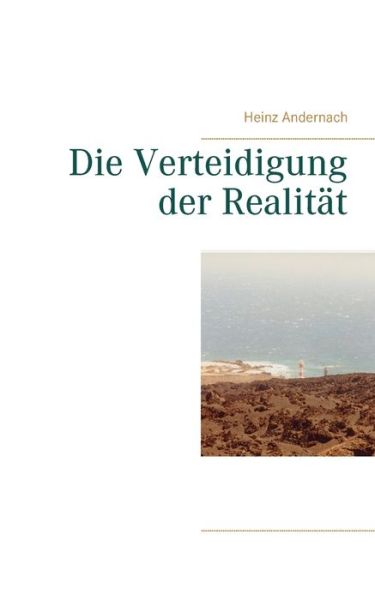 Cover for Andernach · Die Verteidigung der Realität (Book) (2015)