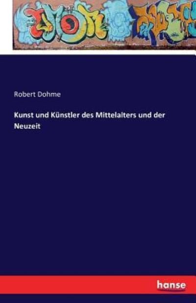 Cover for Dohme · Kunst und Künstler des Mittelalte (Bog) (2016)