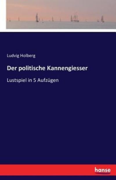 Cover for Holberg · Der politische Kannengiesser (Book) (2016)