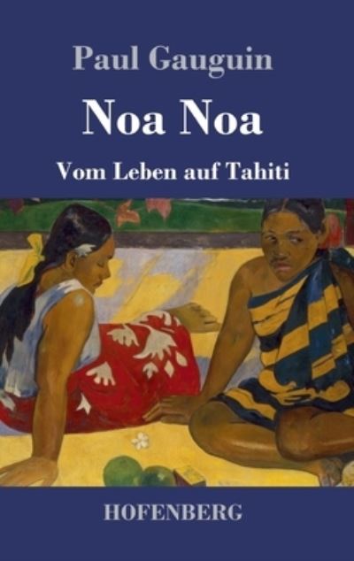 Cover for Paul Gauguin · Noa Noa (Gebundenes Buch) (2021)