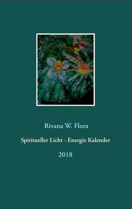 Cover for Flora · Spiritueller Licht - Energie Kale (Book)