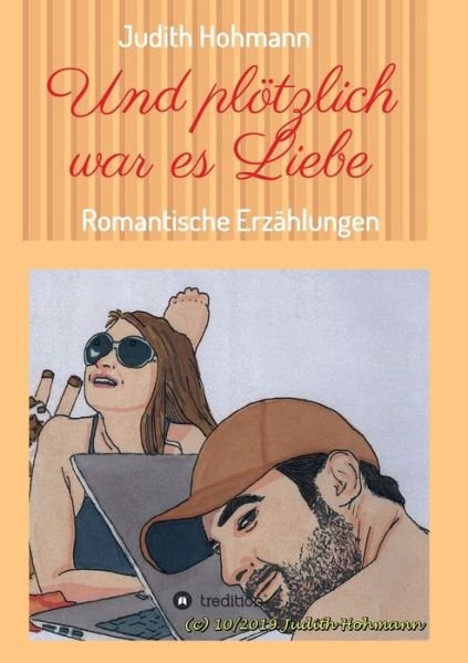 Cover for Hohmann · Und plötzlich war es Liebe (Bog) (2020)