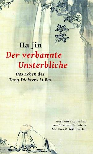 Cover for Ha Jin · Der verbannte Unsterbliche (Book) (2023)