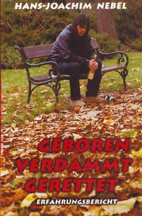 Geboren Verdammt Gerettet - Nebel - Books -  - 9783753103952 - 