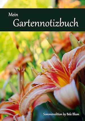 Cover for Bele Blum · Mein Gartennotizbuch (Paperback Book) (2021)