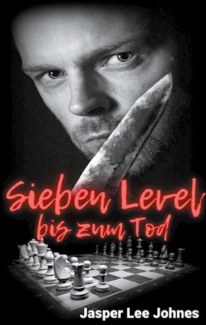 Cover for Jasper Lee Johnes · Sieben Level bis zum Tod (Paperback Book) (2021)