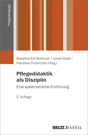 Cover for Ertl-schmuck, Roswitha; Fichtmüller, Franziska · Pflegedidaktik Als Disziplin (Book)