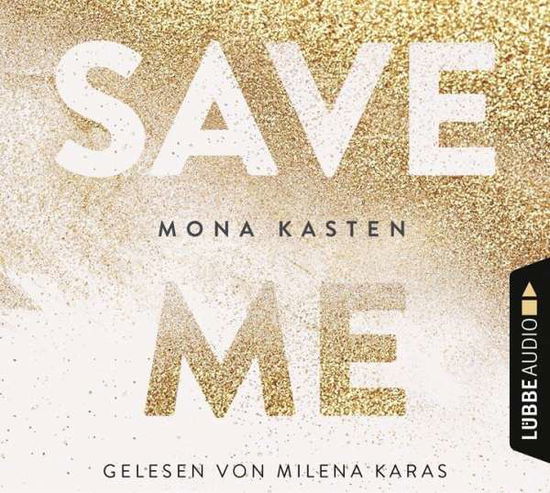 Save Me - Mona Kasten - Music - LUEBBE AUDIO-DEU - 9783785755952 - February 23, 2018