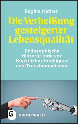 Cover for Regine Kather · Die Verheißung gesteigerter Lebensqualität (Hardcover Book) (2022)