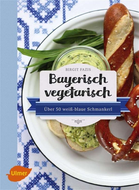 Cover for Fazis · Bayerisch vegetarisch (Book)
