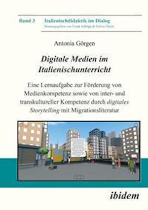 Digitale Medien im Italienischunterricht - Antonia Görgen - Książki - Ibidem-Verlag - 9783838215952 - 4 kwietnia 2022