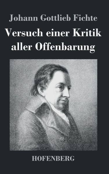 Cover for Johann Gottlieb Fichte · Versuch Einer Kritik Aller Offenbarung (Hardcover Book) (2014)