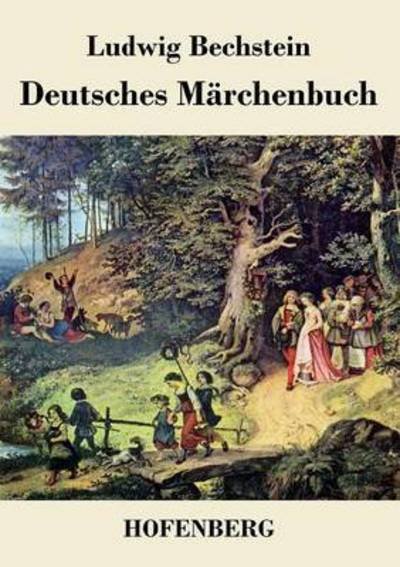 Cover for Ludwig Bechstein · Deutsches Marchenbuch (Paperback Book) (2016)